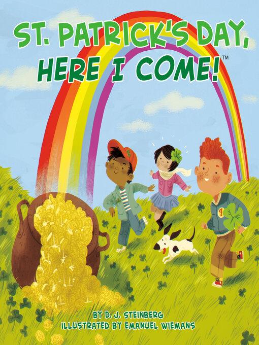 Title details for St. Patrick's Day, Here I Come! by D.J. Steinberg - Available